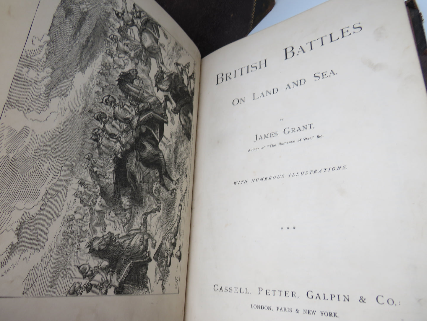 British Battles on Land and Sea by James Grant Volumes I, II and III