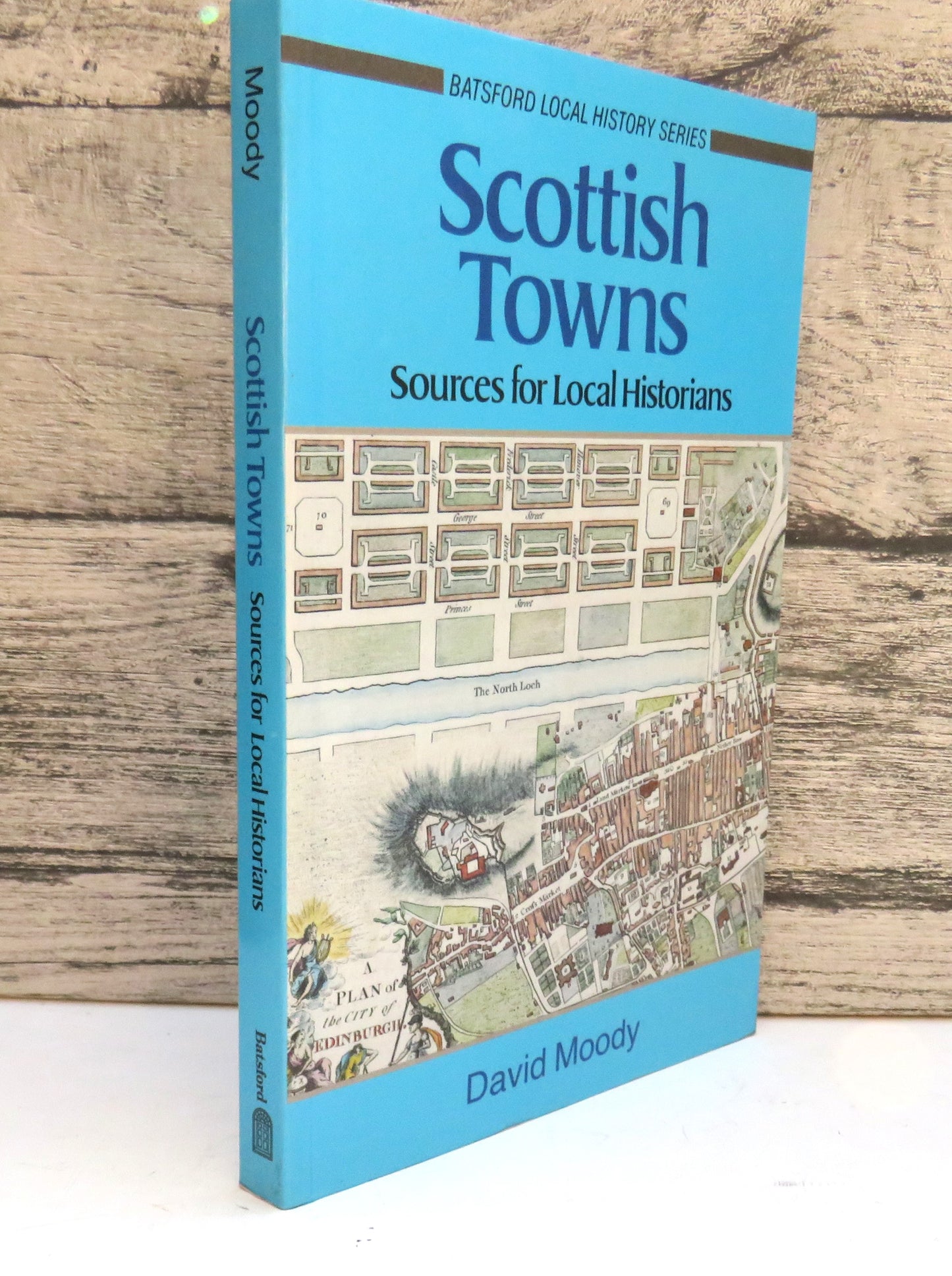 Scottish Towns A Guide For Local Historians By David Moody 1992