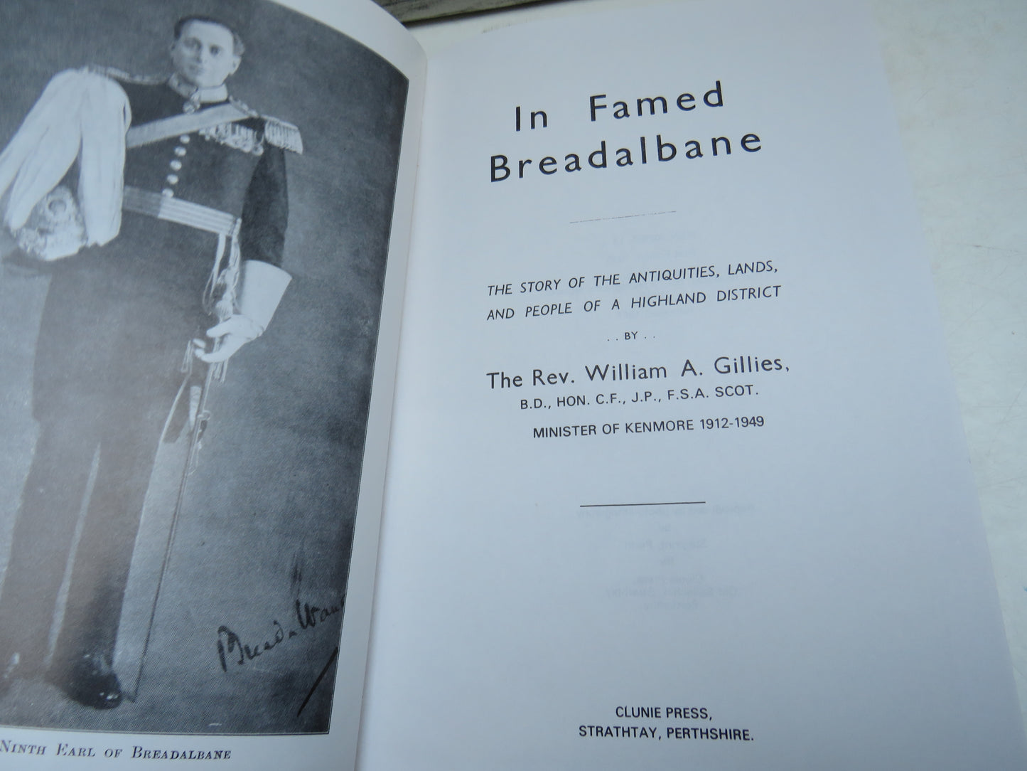 In Famed Breadalbane By The Rev William A. Gillies Minister of Kenmore 1987