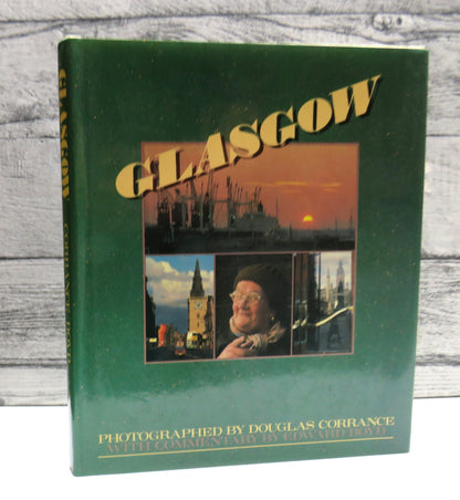 Glasgow Photographed By Douglas Corrance With Commentary By Edward Boyd 1981
