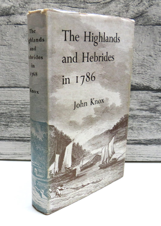 The Highlands and Hebrides In 1786 By John Knox 1975