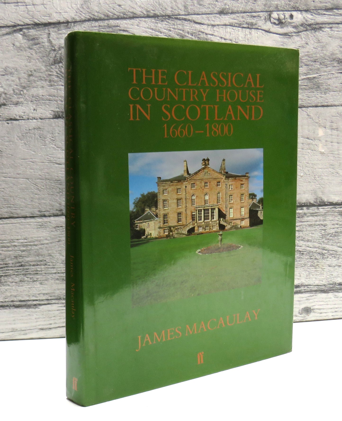 The Classical Country House In Scotland 1660-1800 By James Macaulay 1987