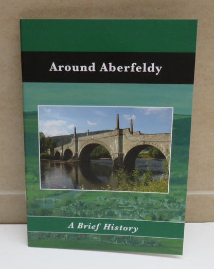 Around Aberfeldy, A Brief History by Clare Thomas and David Strachan, 2008 book image 2