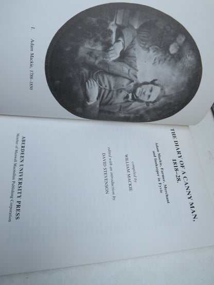 The Diary Of A Canny Man 1818-28 By Adam Mackie, Farmer, Merchant and Innkeeper In Fyvie 1991 book image 4