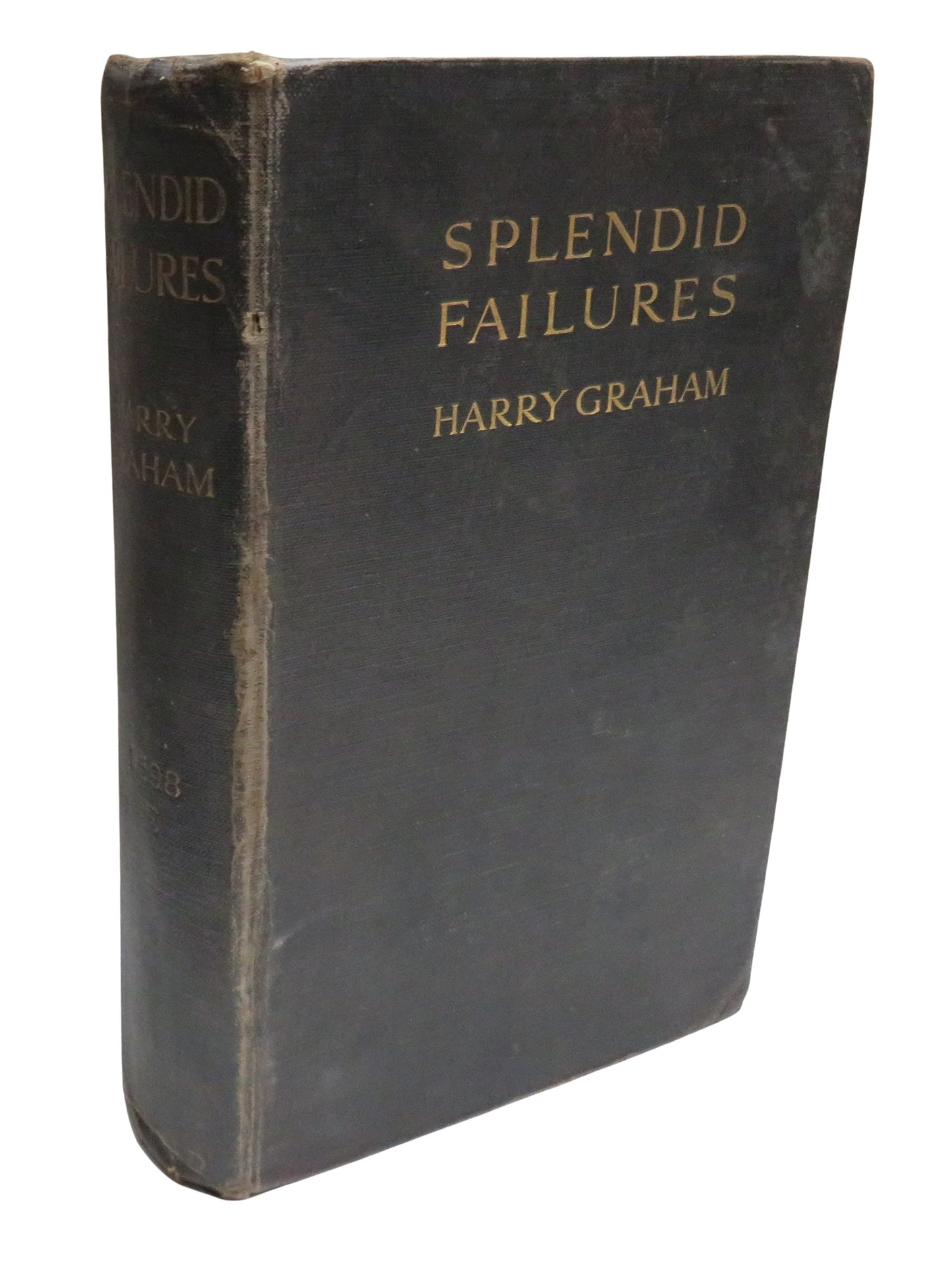 Splendid Failures By Harry Graham 1913 Antique Book