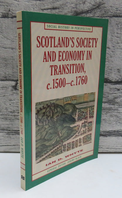 Scotland's Society and Economy In Transition C.1500-C.1760 By Ian D. Whyte 1997 book front cover
