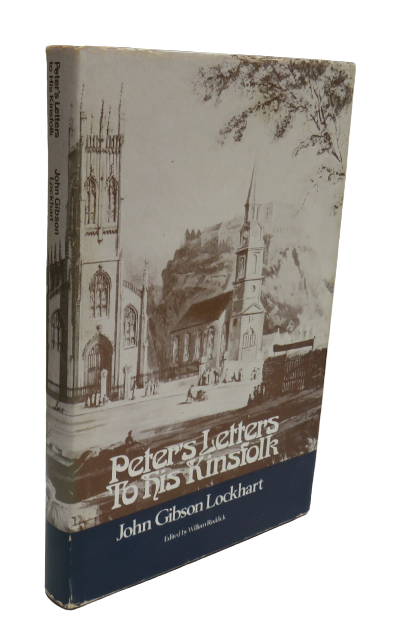 Peter's Letters to his Kinsfolk by John Gibson Lockhart, 1977