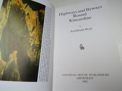 Highways and Byways Round Kincardine By Archibald Watt 1985 book image 3