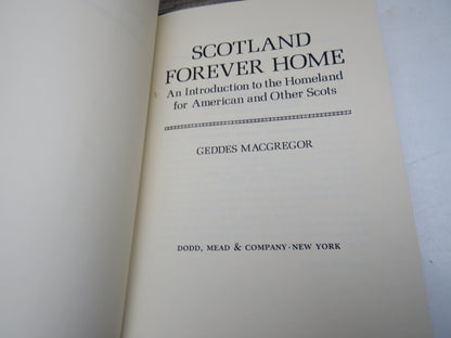 Scotland Forever Home An Introduction To The Homeland For American and Other Scots By Geddes MacGreg book image 4