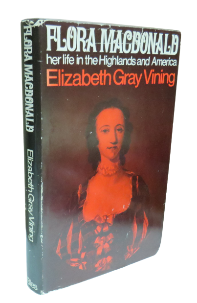Flora MacDonald, Her Life in the Highlands and America, by Elizabeth Gray Vining, 1967 book front cover