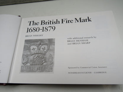 The British Fire Mark 1680-1879 By Brian Wright 1982