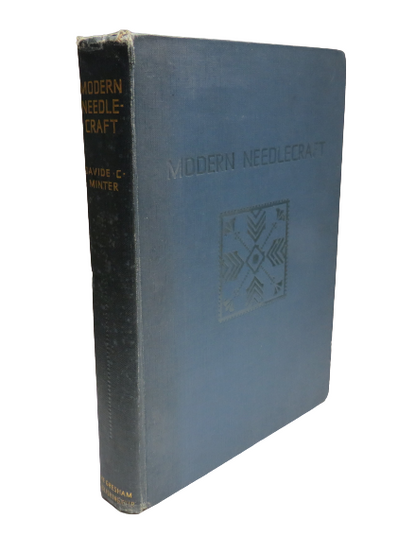 Modern Needlecraft, A Practical Guide, Editor Davide C. Minter book front cover