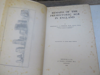 Remains of the Prehistoric Age In England By Bertram C. A. Windle 1904