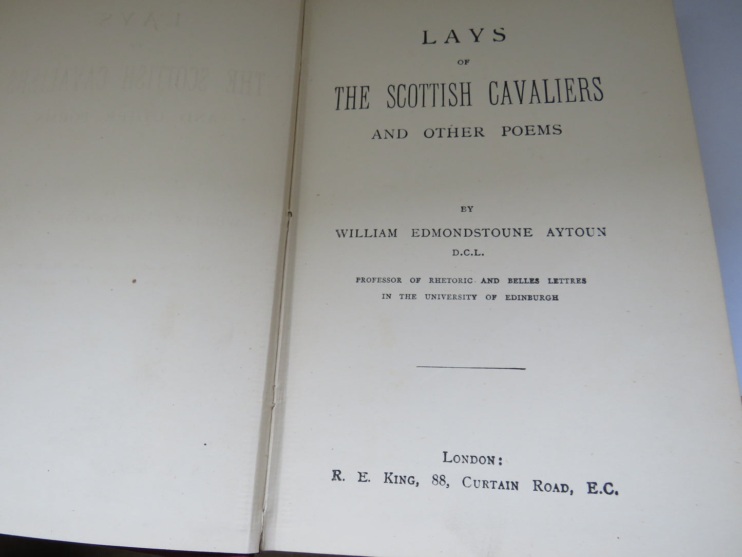 Lays of The Scottish Cavaliers and Other Poems by William Edmondstoune Aytoun, Antique Book