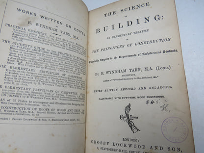 The Science of Building: An Elementary Treatise on The Principles of Construction By E. Wyndham Tarn book image 4