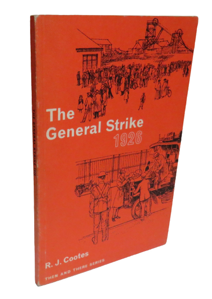 The General Strike 1926 by R. J. Cootes, 1968 book front cover