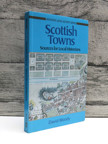 Scottish Towns A Guide For Local Historians By David Moody 1992