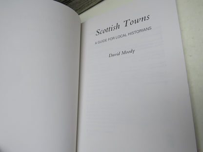 Scottish Towns A Guide For Local Historians By David Moody 1992