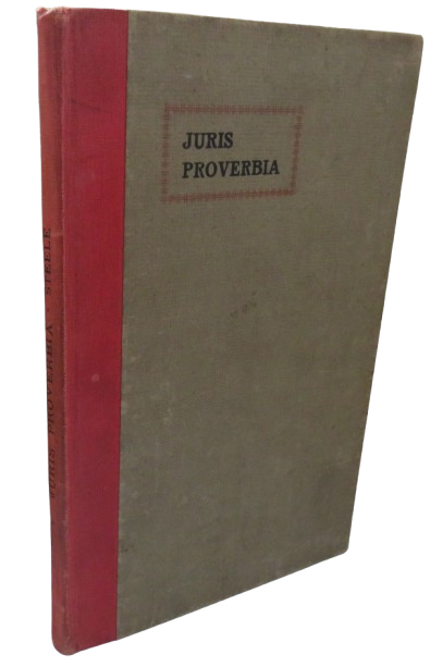 Juris Proverbia With An Appendix Dealing With The Articled Clerk and Examinations By E.A. Steele book front cover