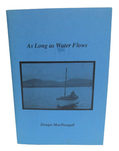 As Long As Water Flows by Dougie MacDougall, 1994 book front cover