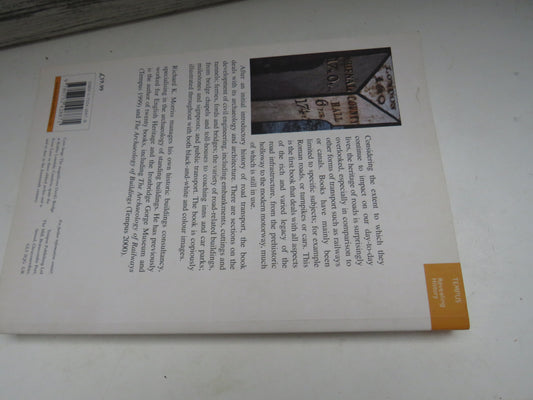Roads Archaeology and Architecture By Richard K. Morriss 2005