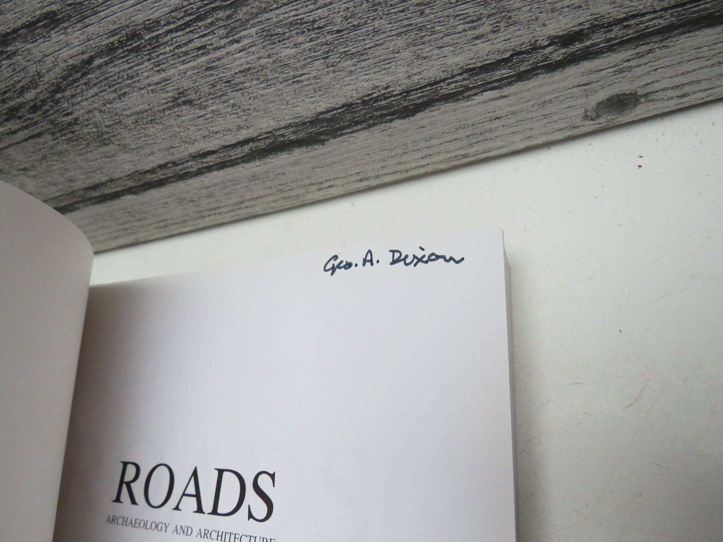 Roads Archaeology and Architecture By Richard K. Morriss 2005