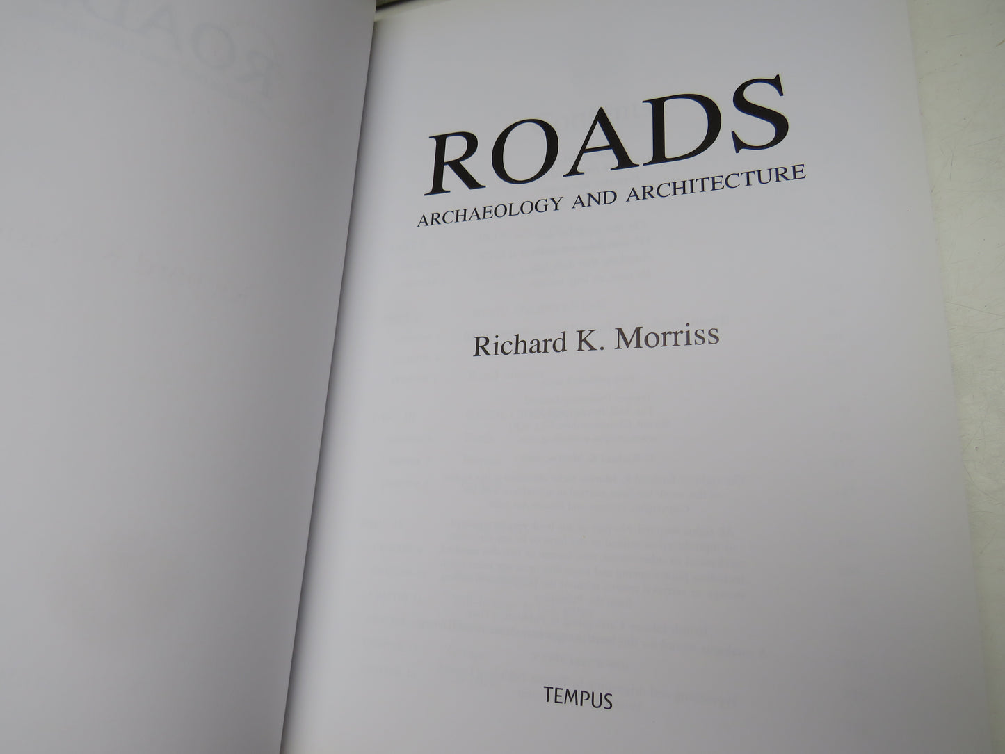 Roads Archaeology and Architecture By Richard K. Morriss 2005
