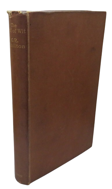 The Soul of Wit A Choice of English Verse Epigrams Made By George Rostrevor Hamilton 1924