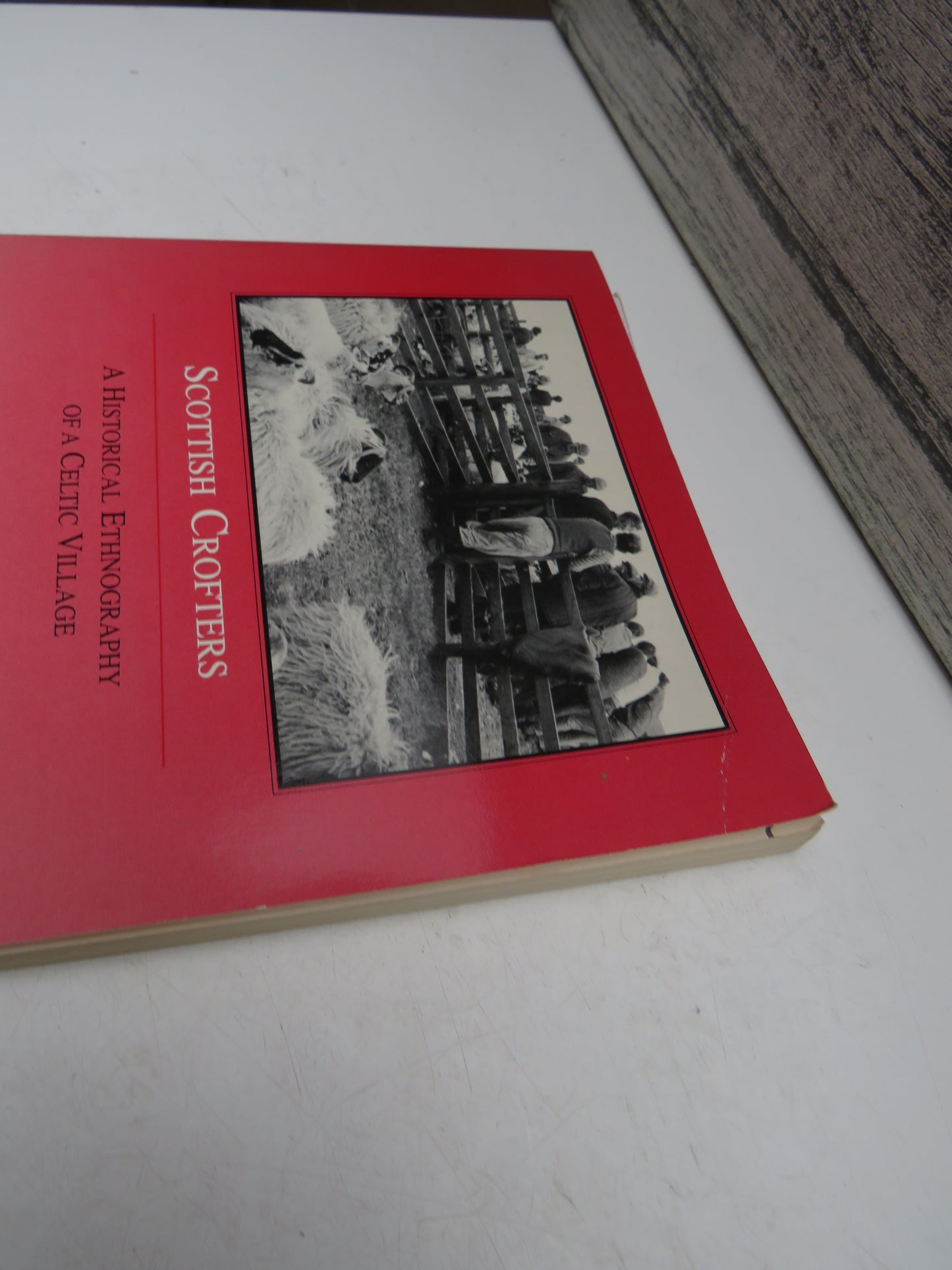 Scottish Crofters A Historical Ethnography of a Celtic Village By Susan Parman 1990