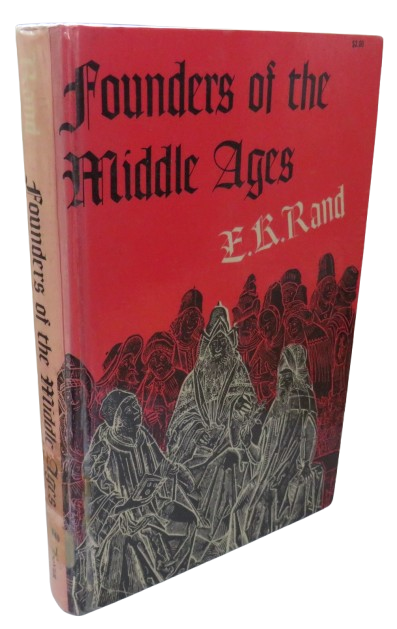 Founders of the Middle Ages By Edward Kennard Rand 1957 book front cover