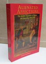 Load image into Gallery viewer, Alienated Affections, The Scottish Experience of Divorce and Separation, 1684-1830 by Leah Leneman, 1998
