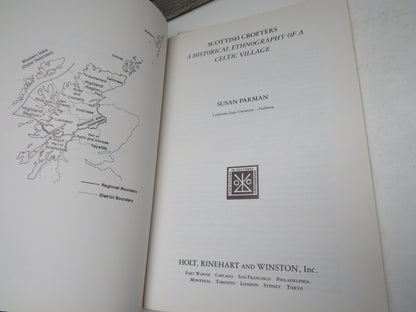Scottish Crofters A Historical Ethnography of a Celtic Village By Susan Parman 1990
