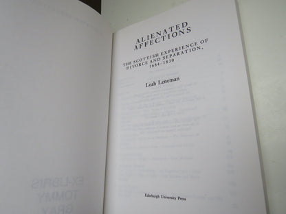 Alienated Affections, The Scottish Experience of Divorce and Separation, 1684-1830 by Leah Leneman,  book image 4