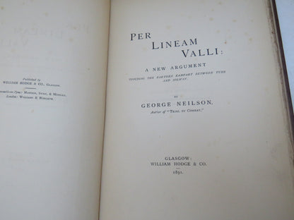Per Lineam Valli: A New Argument Touching The Earthen Rampart Between Tyne and Solway By George Neilson 1891