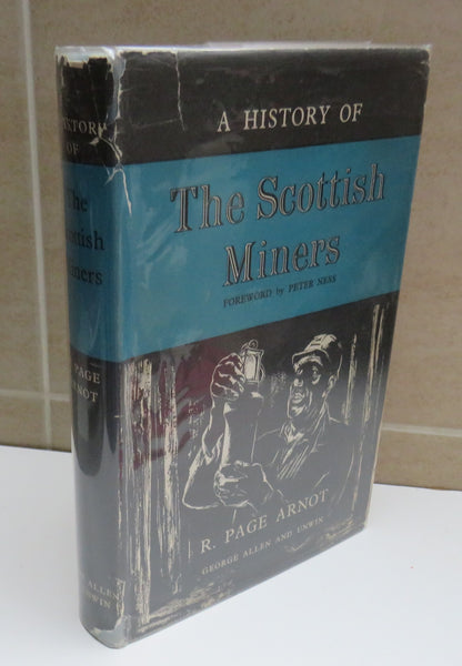 A History of The Scottish Miners by R. Page Arnot, 1955 book image 2