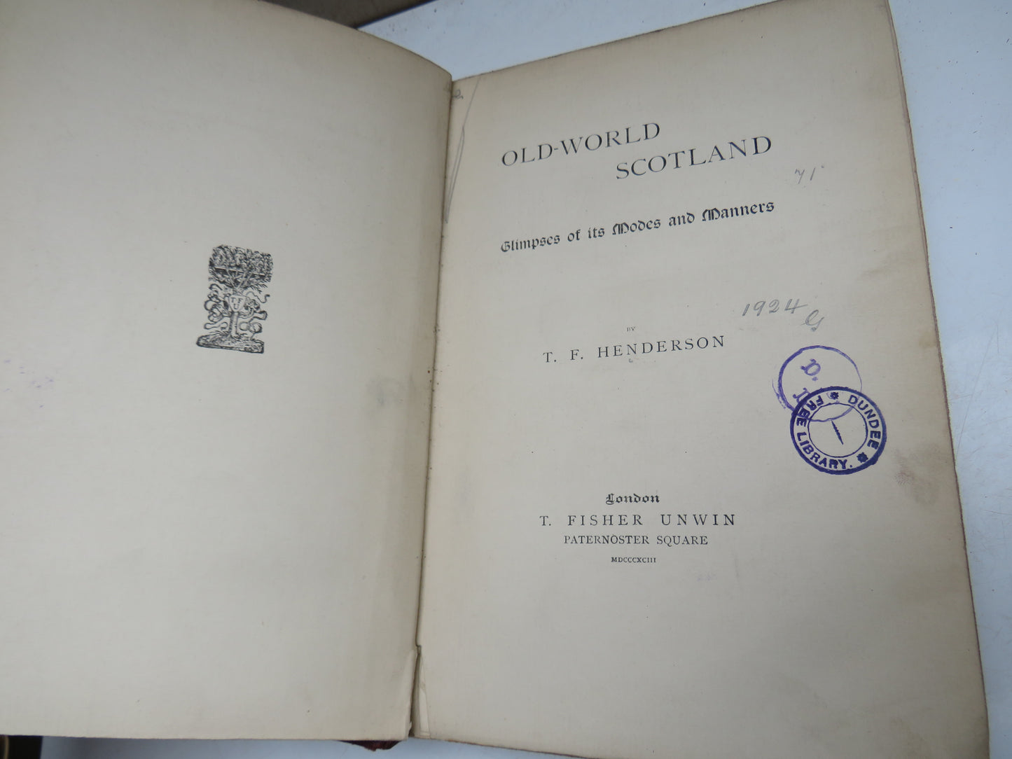 Old-World Scotland Glimpses Of Its Modes and Manners By T.F. Henderson 1893