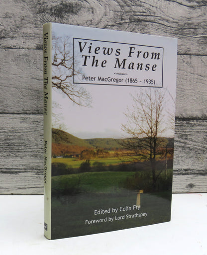 Views From The Manse Essays From The Pen of a Highland Minister By The Reverend Peter MacGregor (186 book front cover