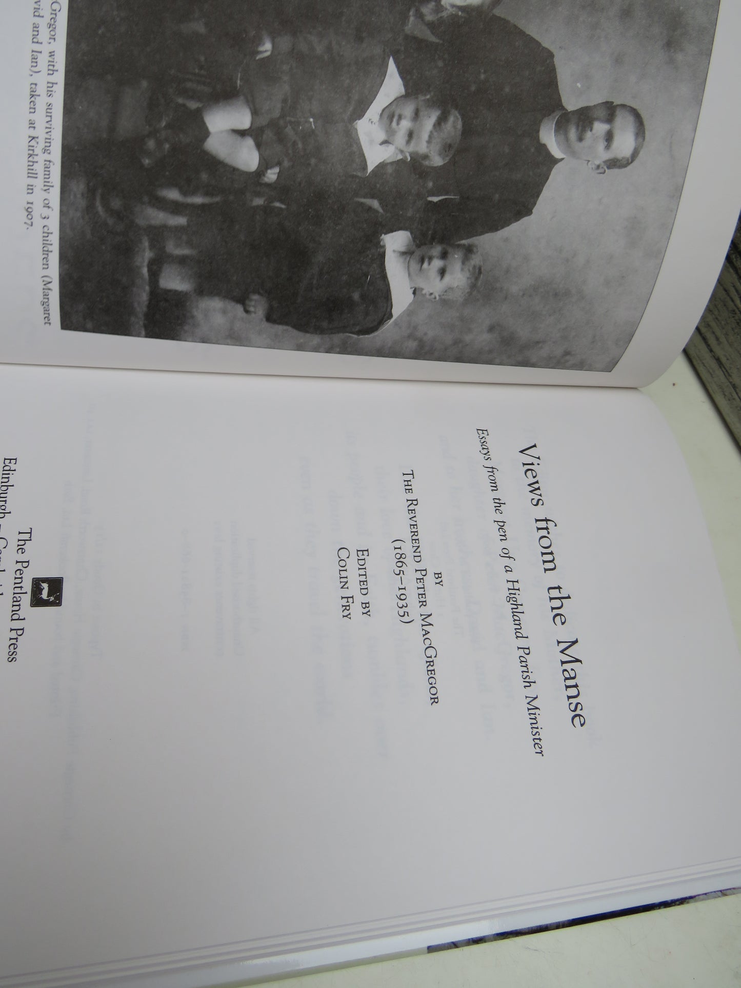 Views From The Manse Essays From The Pen of a Highland Minister By The Reverend Peter MacGregor (1865-1935)