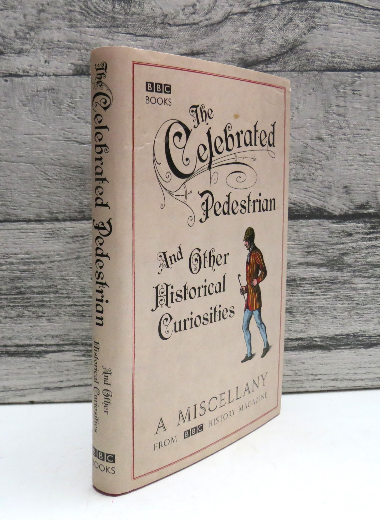 The Celebrated Pedestrian and Other Historical Curiosities 2009