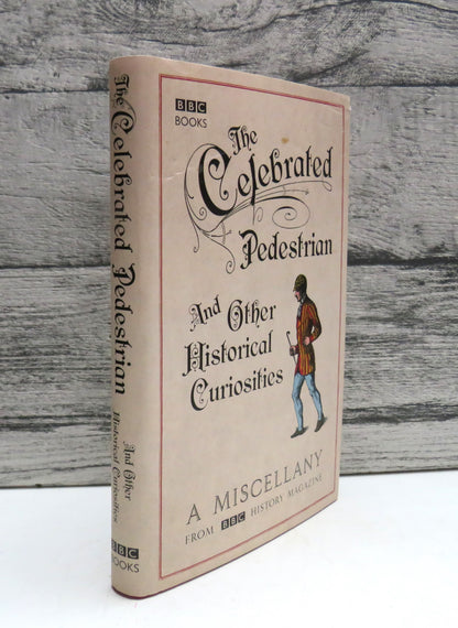 The Celebrated Pedestrian and Other Historical Curiosities 2009 book front cover