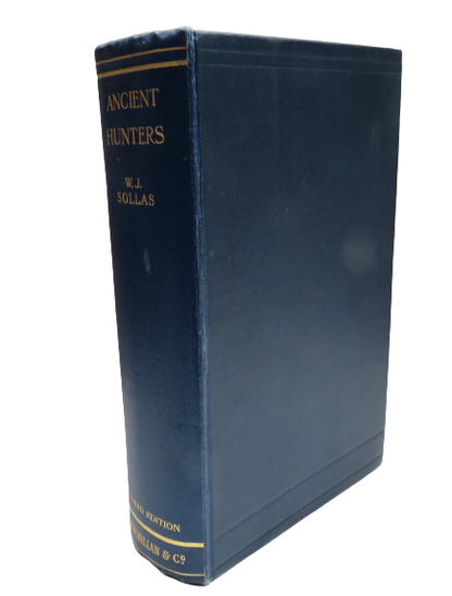 Ancient Hunters and their Modern Representatives by W. J. Sollas, 1924 book front cover