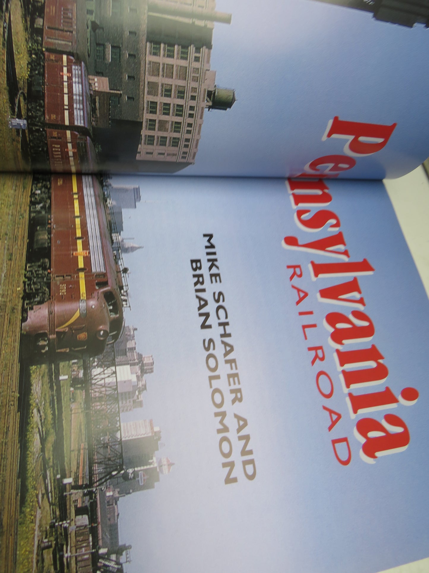 Pennsylvania Railroad By Mike Schafer and Brian Solomon 1997