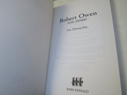 Robert Owen Social Visionary By Ian Donnachie 2005 book image 3