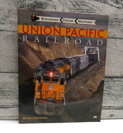 Union Pacific Railroad By Brian Solomon 2000