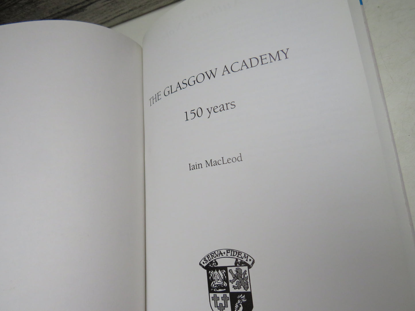 The Glasgow Academy 150 Years By Iain MacLeod 1997