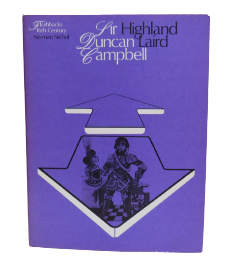 Highland Laird, Sir Duncan Campbell, Flashbacks 16th Century, Norman Nichol, 1973