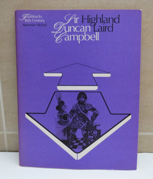 Highland Laird, Sir Duncan Campbell, Flashbacks 16th Century, Norman Nichol, 1973