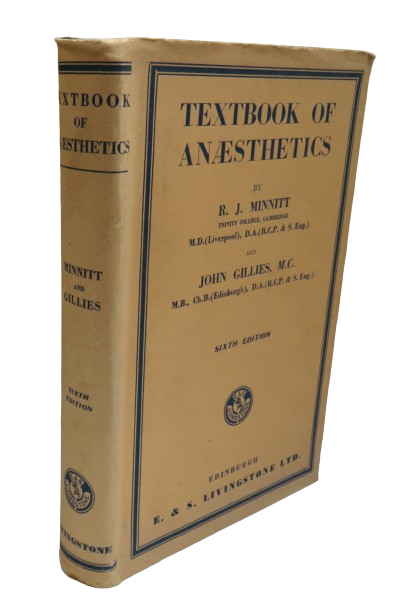 Textbook of Anaesthetics By R.J Minnitt and John Gillies 1944 book front cover