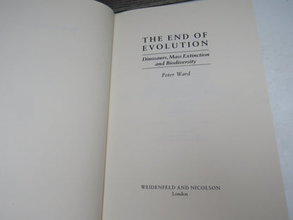 The End of Evolution Dinosaurs, Mass Extinction and Biodiversity By Peter Ward 1995