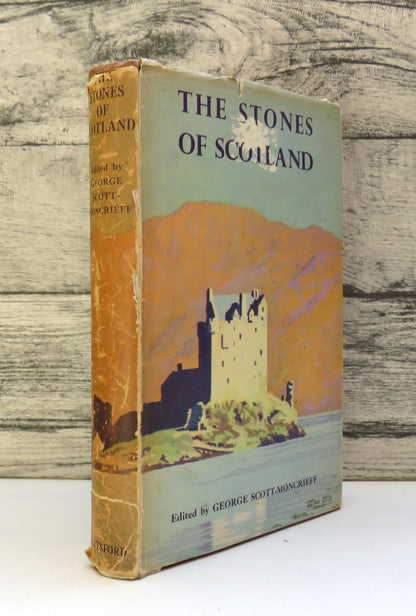 The Stones of Scotland Edited By George Scott-Moncrieff 1938